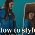 How to style a plaid shirt